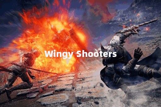 Wingy Shooters