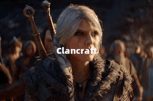 Clancraft