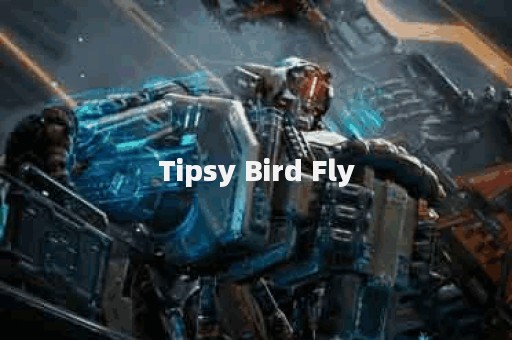 Tipsy Bird Fly